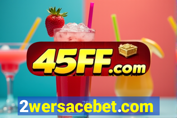 2wersacebet.com