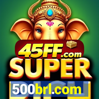 500brl.com