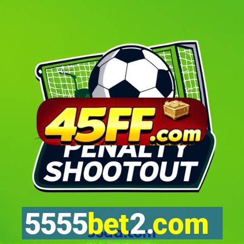 5555bet2.com