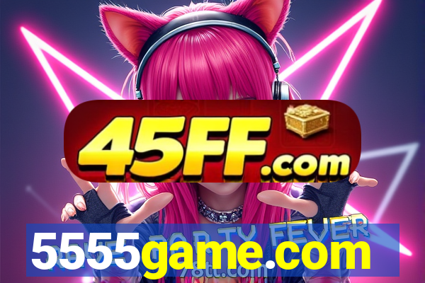5555game.com