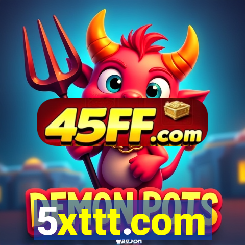 5xttt.com