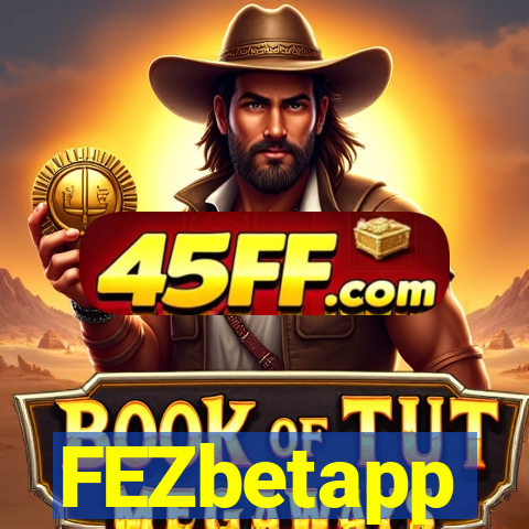 FEZbetapp