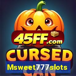 Msweet777slots