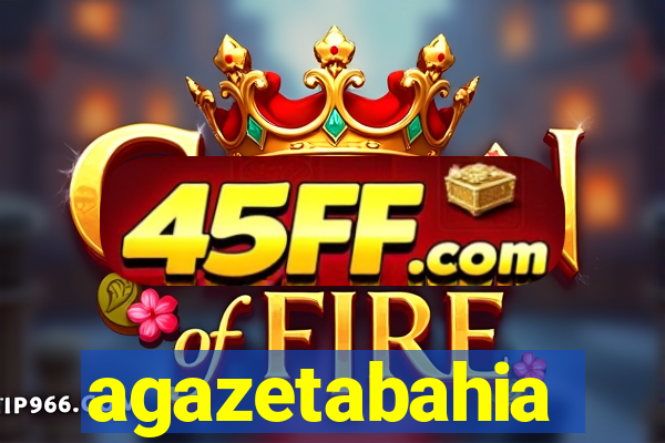 agazetabahia