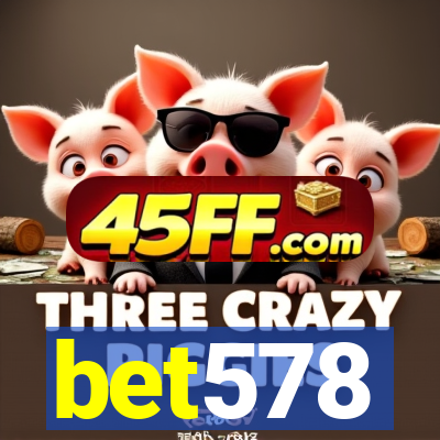 bet578