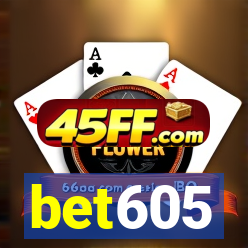 bet605