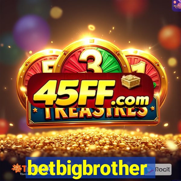 betbigbrother