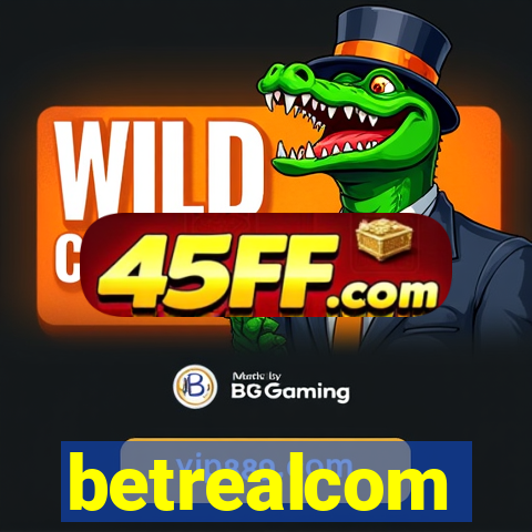 betrealcom