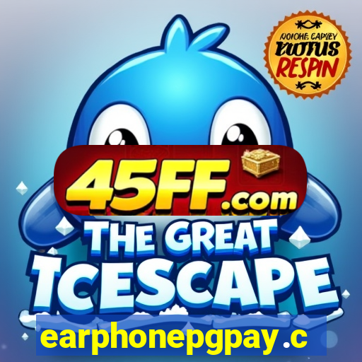 earphonepgpay.com
