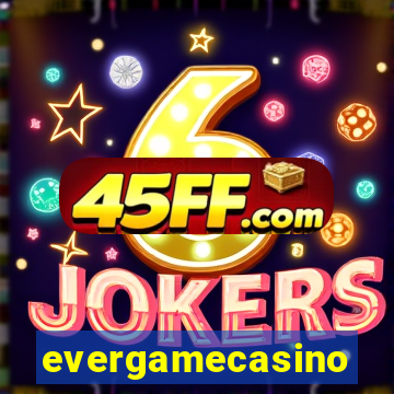 evergamecasino
