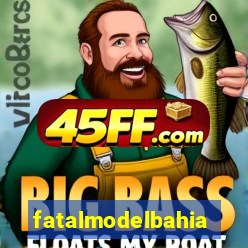 fatalmodelbahia