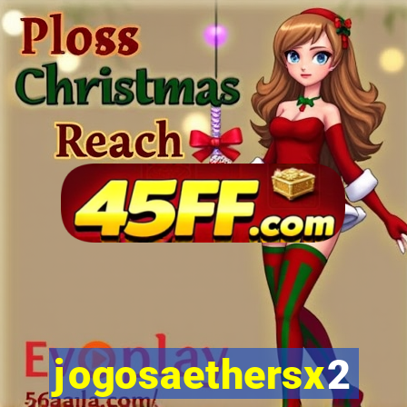 jogosaethersx2