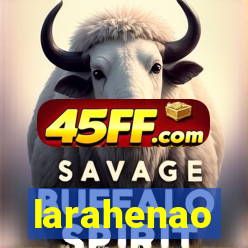 larahenao