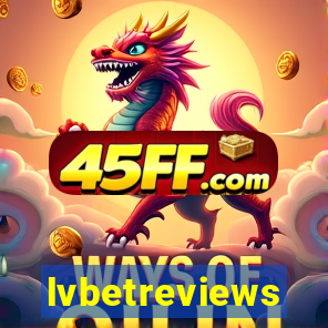lvbetreviews