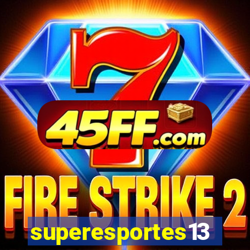 superesportes13.bet
